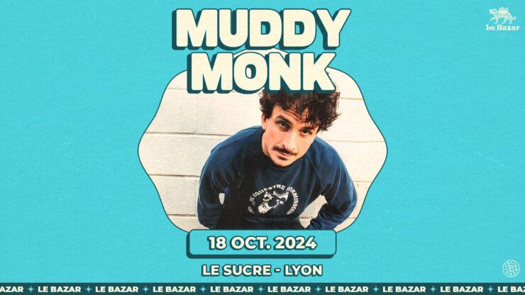 Muddy Monk Du 13/9/2024 au 27/6/2025