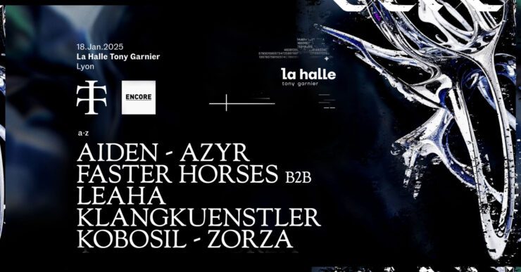 TELETECH x ENCORE : Azyr, Kobosil, Aiden, Faster Horses & more Du 18 au 19 janv 2025