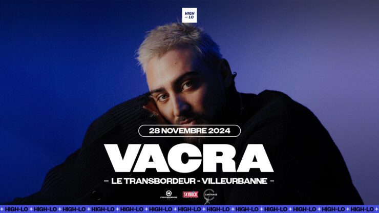 vacra-fb-concert-lyon-transbordeur-vacra-agenda-a-voir-villeurbanne