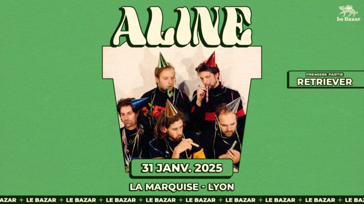 Aline et Retriever en concert à Lyon La Marquise 31 janvier 2025 concert agenda billetterie Lyon Le Bazar Totaal Rez