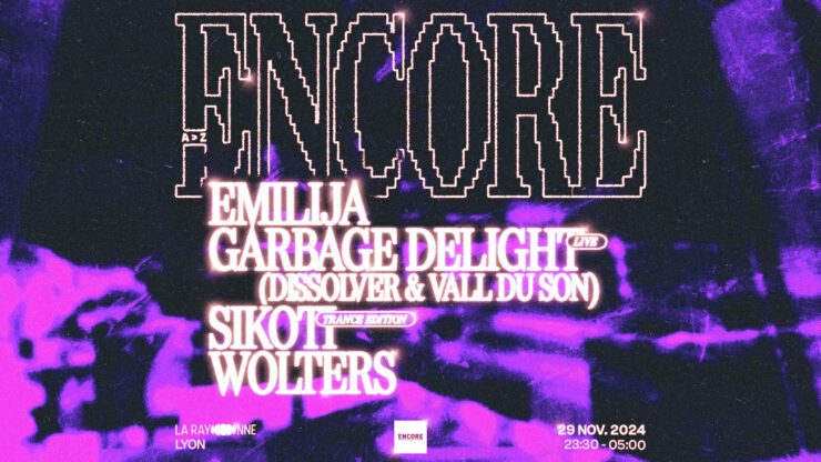 ENCORE : Sikoti (Trance Edition), Emilija, Garbage Delight, Wolters Du 29 au 30 nov 2024