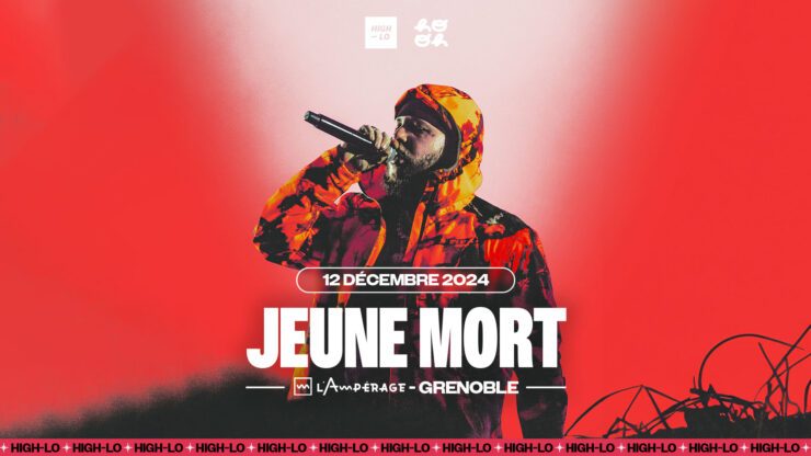 Jeune Mort en concert à Grenoble décembre 2024 billetterie L'ampérage rap rappeur 75e session high-lo hooh agency totaal rez tickets