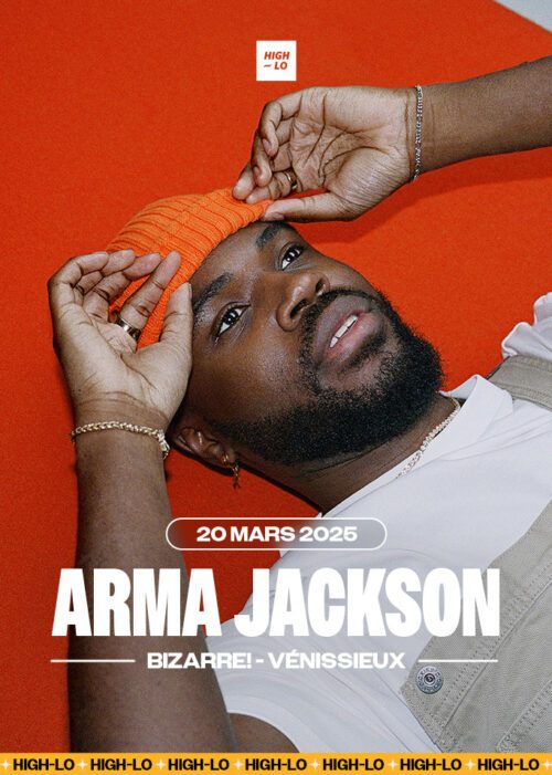 Arma Jackson en concert à Vénissieux / Lyon 2025 billetterie Bizarre! rap rappeur high-lo totaal rez tickets