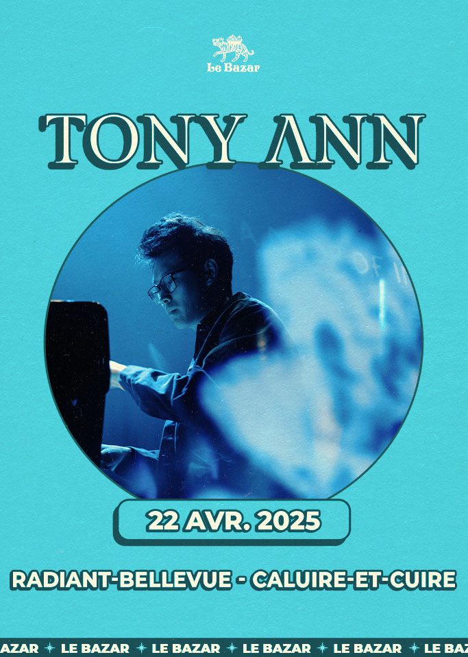 Tony Ann concert piano pianiste Lyon radiant-Bellevue caluire-et-Cuire avril 2025 billetterie le Bazar totaal Rez