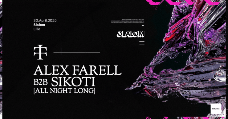 Teletech Lille - Alex Farell & Sikoti all night long slalom lille avril 2025 Encore Totaal Rez billetterie places