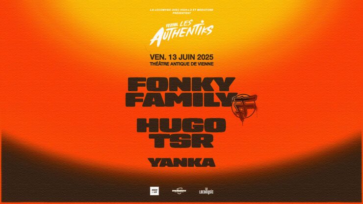 Festival Les Authentiks #20 : Fonky Family, HUGO TSR & Yanka Le 13 juin 2025