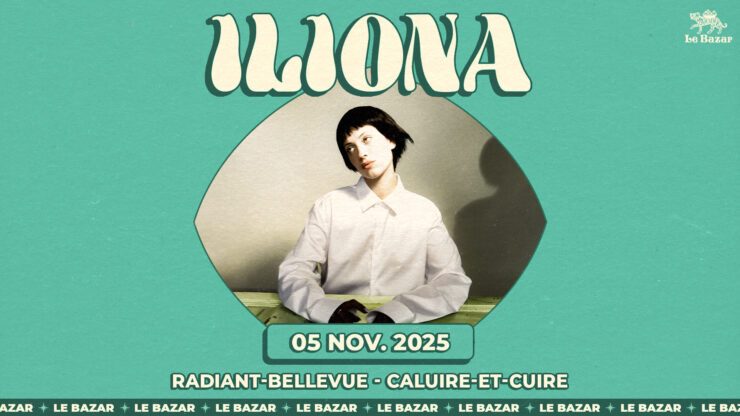 Iliona en concert à Lyon Radiant-Bellevue Caluire-et-cuire Le Bazar Totaal Rez 5 novembre 2025 concert pop chanson lyon billetterie réserver places tickets billets acheter meilleurs concerts à lyon Totaal rez